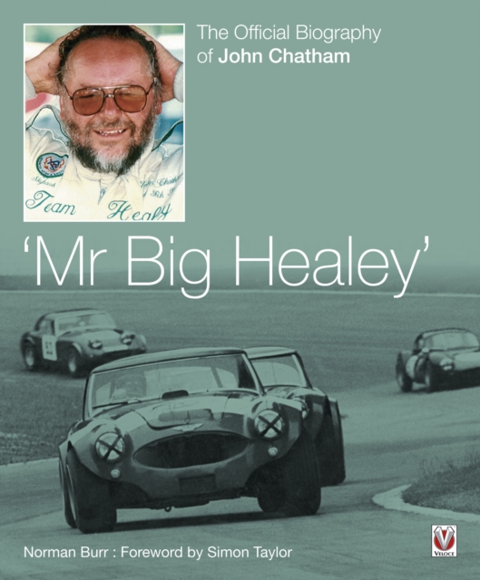 John Chatham – `Mr Big Healey’ : The Official Biography, EPUB eBook