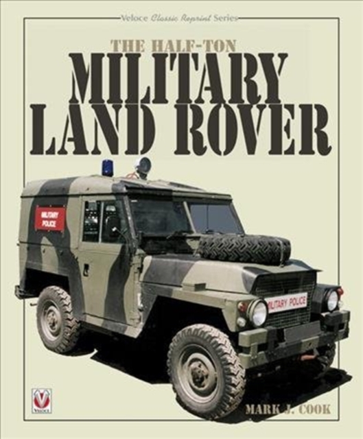 The Half-ton Military Land Rover, Paperback / softback Book