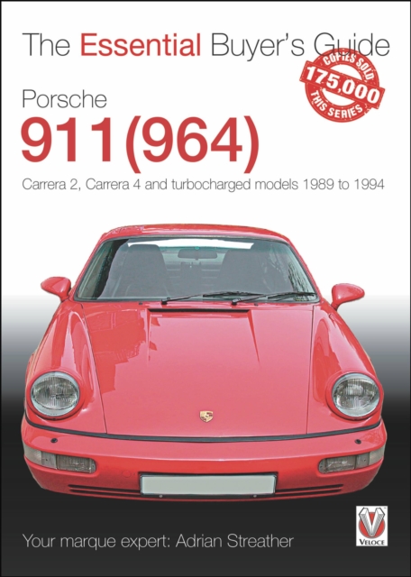 Porsche 911 (964) : Carrera 2, Carrera 4 and Turbocharged Models 1989 to 1994, Paperback / softback Book