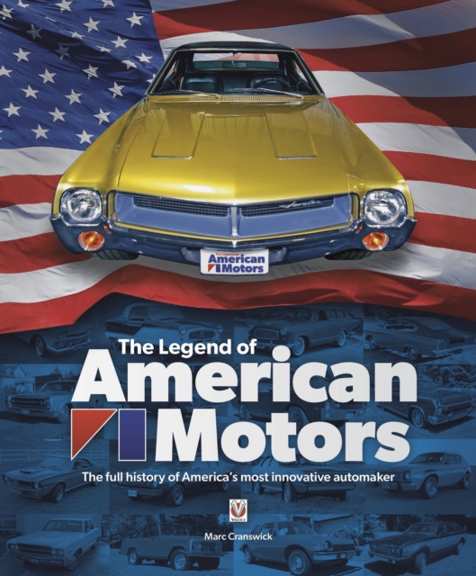 The Legend of American Motors, Hardback Book