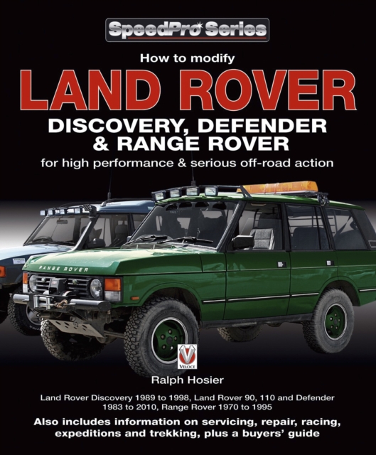 Land Rover Discovery, Defender & Range Rover : How to Modify for High Performance & Off-Road Action, EPUB eBook