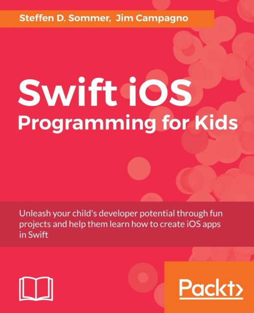 Swift iOS Programming for Kids, Electronic book text Book