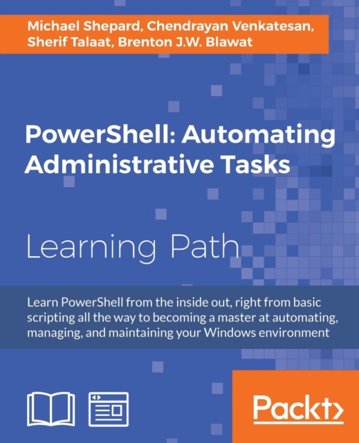 PowerShell: Automating Administrative Tasks, Paperback / softback Book