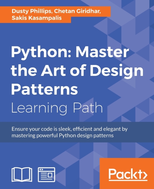 Python: Master the Art of Design Patterns, Paperback / softback Book