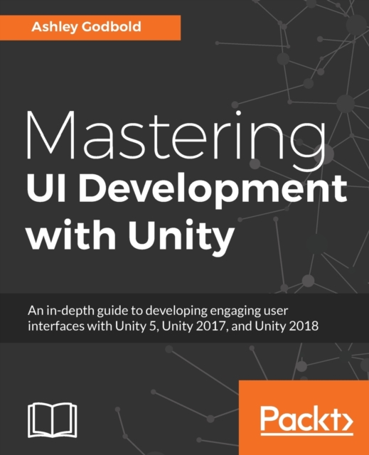 Mastering UI Development with Unity, Electronic book text Book