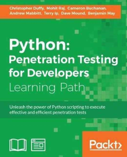 Python: Penetration Testing for Developers, Paperback / softback Book