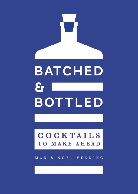 Batched & Bottled, Hardback Book
