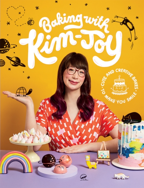Baking with Kim-Joy : Cute and creative bakes to make you smile, Hardback Book