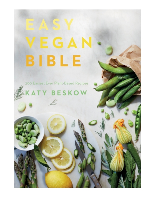 Easy Vegan Bible : 200 Easiest Ever Plant-based Recipes, EPUB eBook