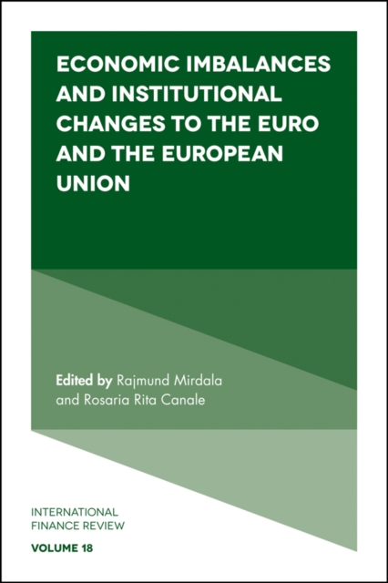 Economic Imbalances and Institutional Changes to the Euro and the European Union, Hardback Book