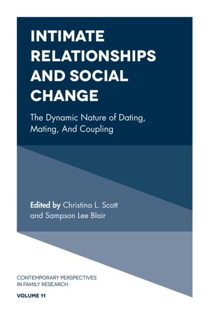 Intimate Relationships and Social Change : The Dynamic Nature of Dating, Mating, and Coupling, PDF eBook