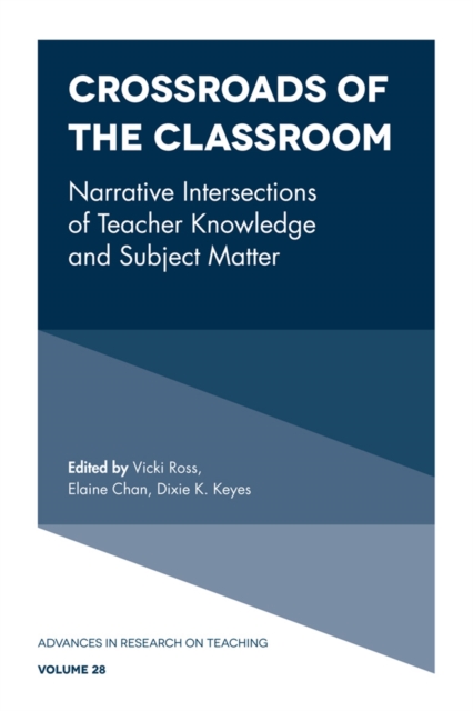 Crossroads of the Classroom : Narrative Intersections of Teacher Knowledge and Subject Matter, EPUB eBook