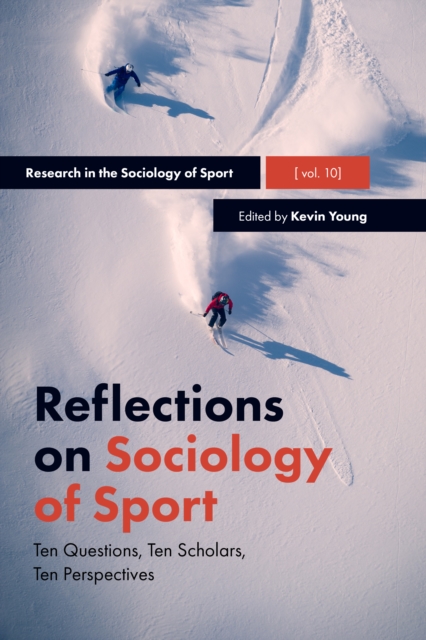 Reflections on Sociology of Sport : Ten Questions, Ten Scholars, Ten Perspectives, Hardback Book