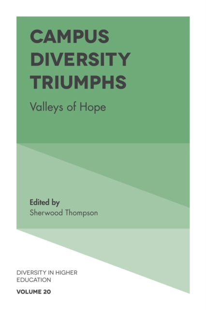 Campus Diversity Triumphs : Valleys of Hope, Hardback Book