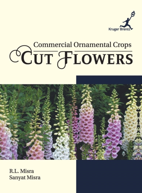 Commercial Ornamental Crops : Cut Flowers, Hardback Book