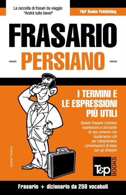 Frasario Italiano-Persiano e mini dizionario da 250 vocaboli, Paperback / softback Book