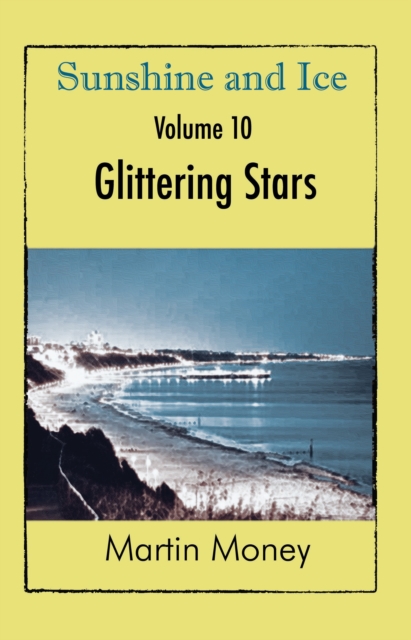 Sunshine and Ice Volume 10: Glittering Stars, EPUB eBook