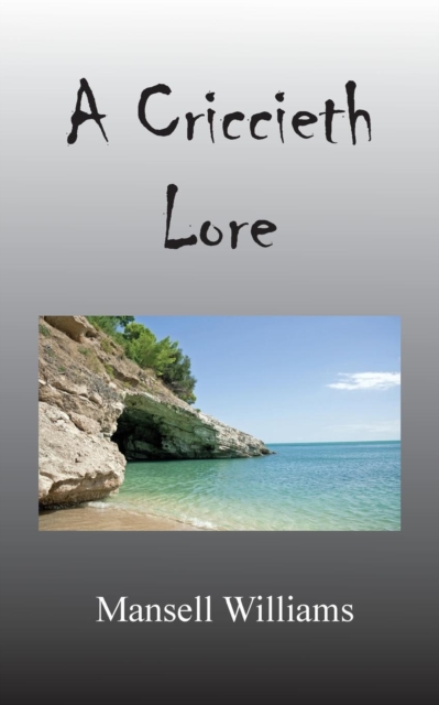 A Criccieth Lore, Paperback / softback Book