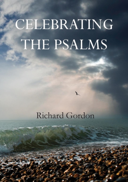 Celebrating the Psalms, Paperback / softback Book