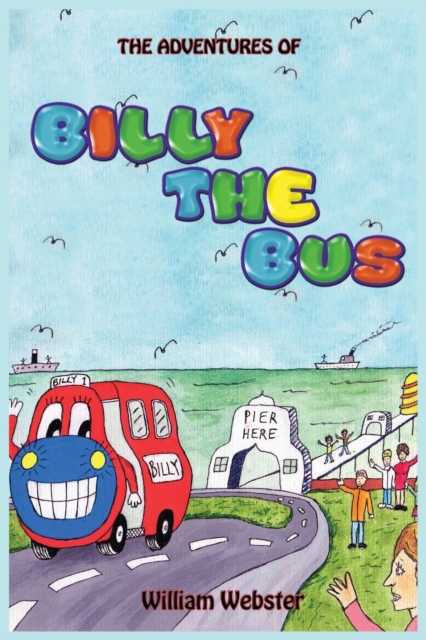 The Adventures of Billy the Bus, Paperback / softback Book