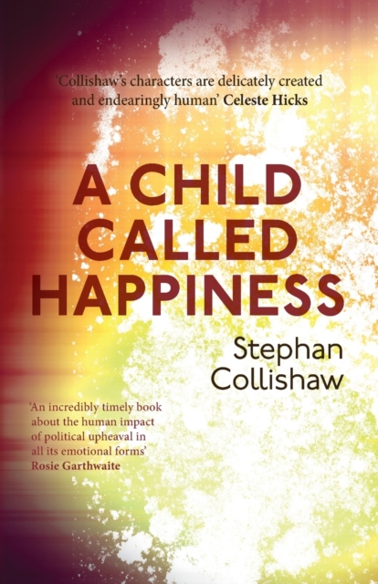 A Child Called Happiness : 'Endearingly human' Celeste Hicks, Paperback / softback Book