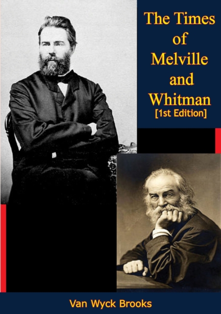The Times of Melville and Whitman [1st Edition], EPUB eBook
