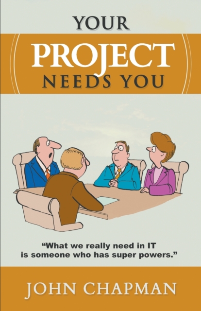 Your Project Needs You, Paperback / softback Book