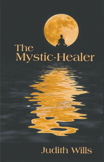 The Mystic-Healer, Paperback / softback Book