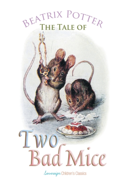 The Tale of Two Bad Mice, Paperback / softback Book