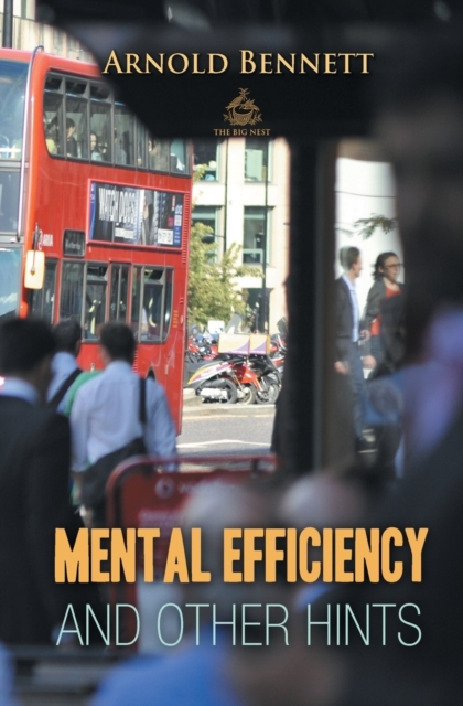 Mental Efficiency and Other Hints, Paperback / softback Book