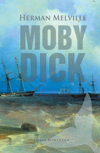 Moby-Dick : The Whale, Paperback / softback Book
