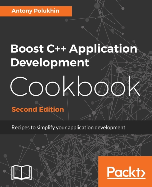 Boost C++ Application Development Cookbook -, Paperback / softback Book