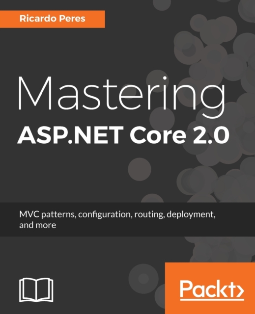 Mastering ASP.NET Core 2.0, Paperback / softback Book