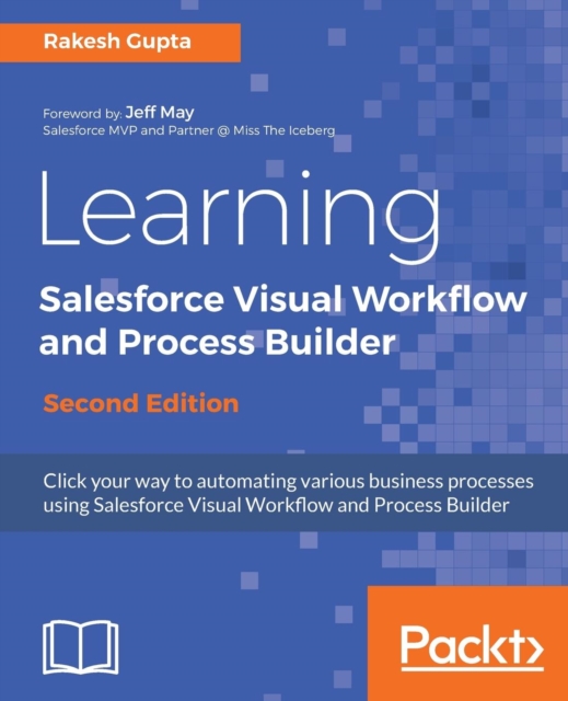 Learning Salesforce Visual Workflow and Process Builder -, Electronic book text Book