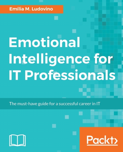 Emotional Intelligence for IT Professionals, Electronic book text Book