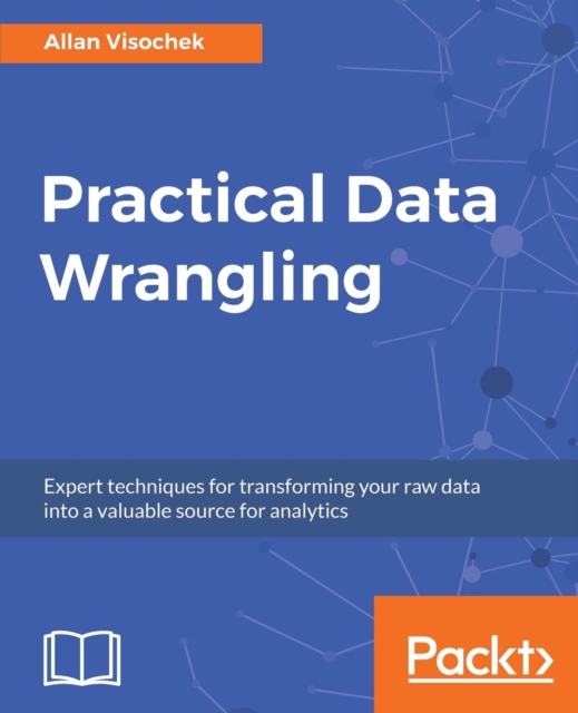 Practical Data Wrangling, Electronic book text Book