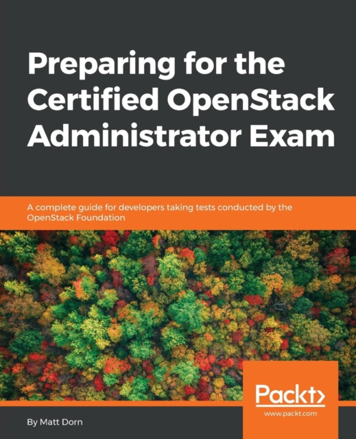 Preparing for the Certified OpenStack Administrator Exam, Electronic book text Book