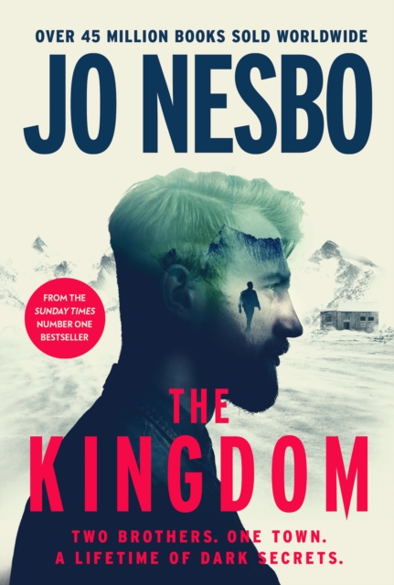 The Kingdom : The new thriller from the Sunday Times bestselling author of the Harry Hole series, Hardback Book