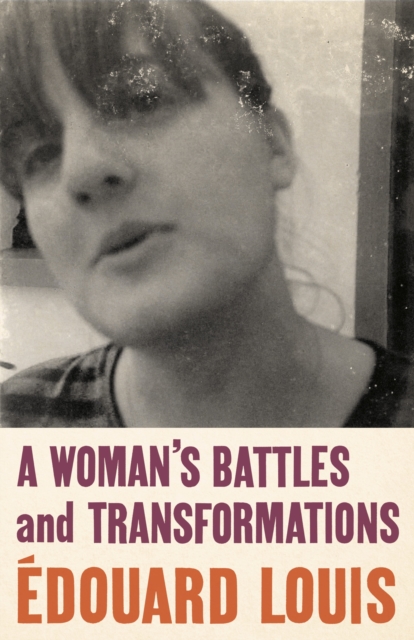 A Woman's Battles and Transformations, Hardback Book