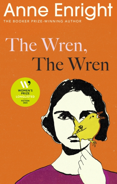 The Wren, The Wren : From the Booker Prize-winning author, Hardback Book
