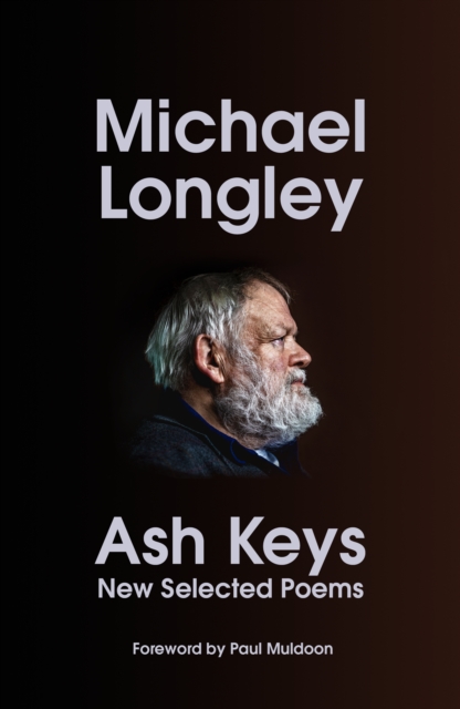 Ash Keys: New Selected Poems, Hardback Book