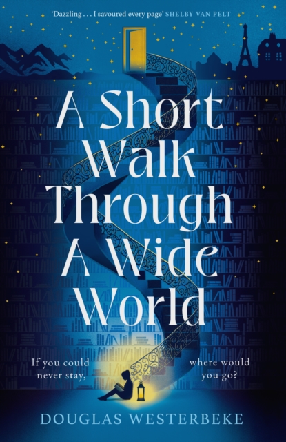 A Short Walk Through a Wide World, Hardback Book
