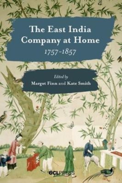 The East India Company at Home, 1757-1857, Paperback / softback Book