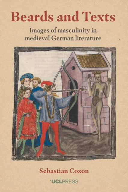 Beards and Texts : Images of masculinity in medieval German literature, EPUB eBook
