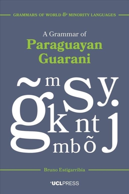 A Grammar of Paraguayan Guarani, Hardback Book