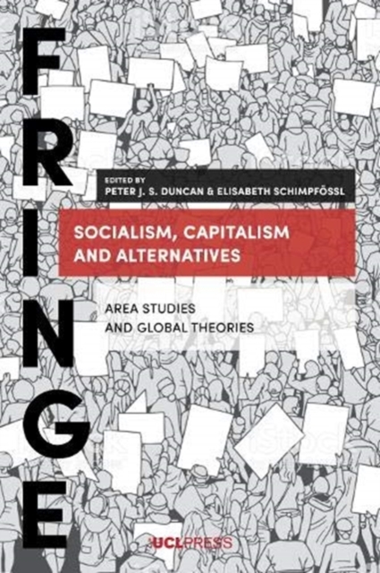 Socialism, Capitalism and Alternatives : Area Studies and Global Theories, Paperback / softback Book