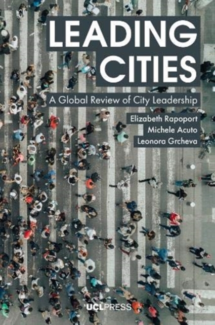 Leading Cities : A Global Review of City Leadership, Paperback / softback Book