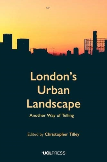 London's Urban Landscape : Another Way of Telling, Paperback / softback Book