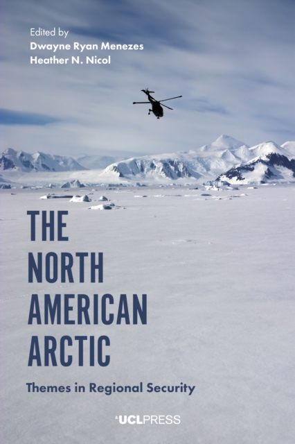 The North American Arctic : Themes in Regional Security, EPUB eBook