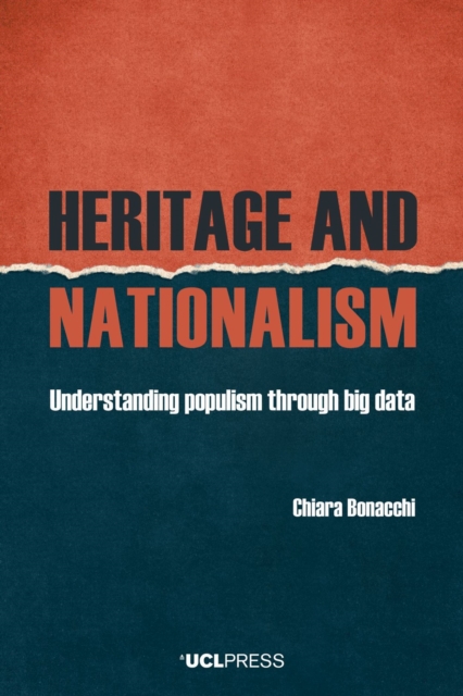 Heritage and Nationalism : Understanding Populism Through Big Data, Paperback / softback Book